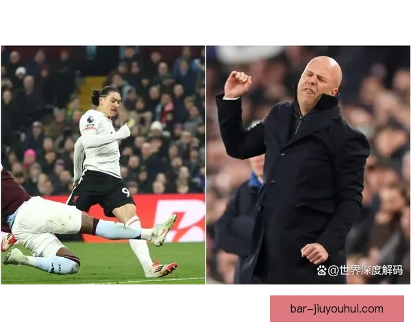 努涅斯对阵英格兰球队的西甲关键战决定性表现解析全场走向与胜负